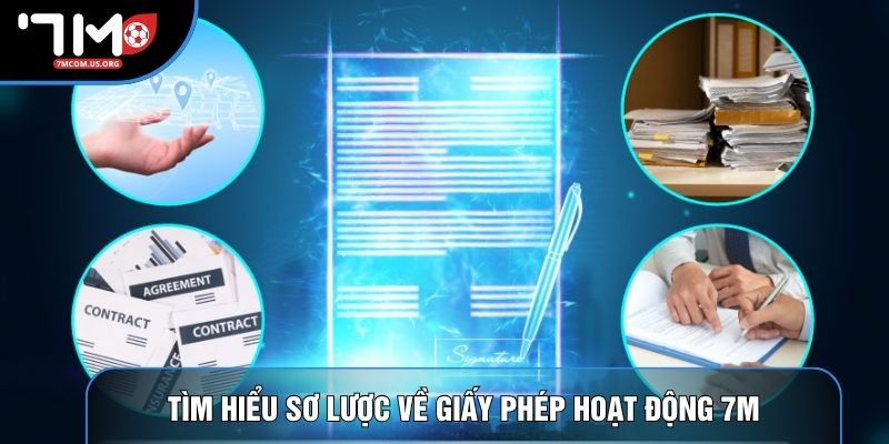 Tìm hiểu sơ lược về giấy phép hoạt động 7M Tìm hiểu sơ lược về giấy phép hoạt động 7M