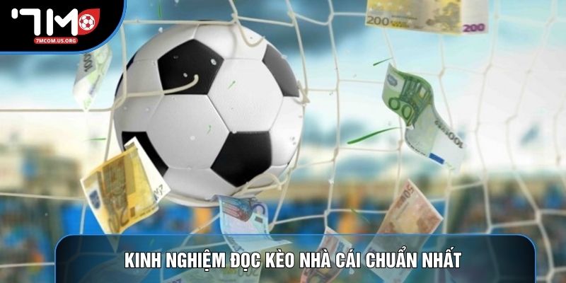 Kinh nghiệm đọc kèo nhà cái chuẩn nhất Kinh nghiệm đọc kèo nhà cái chuẩn nhất