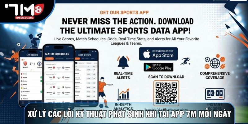 Xử lý các lỗi kỹ thuật phát sinh khi tải app 7M mỗi ngày